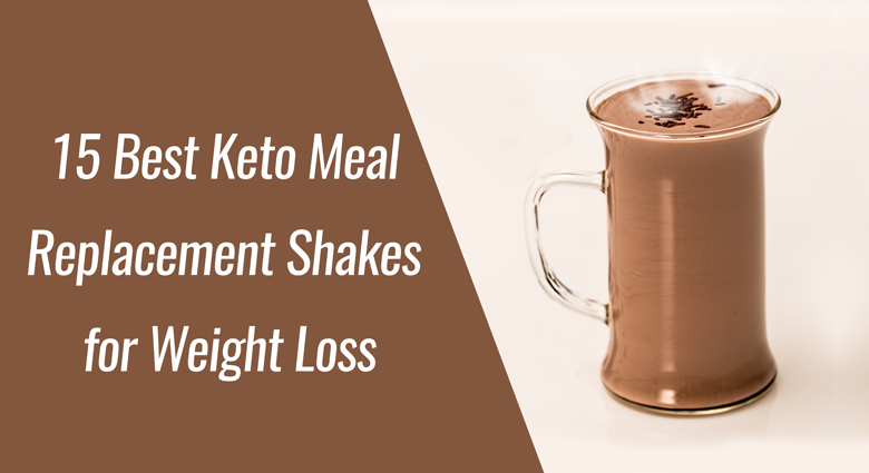 Best Tasting Keto Meal Replacement Shakes for Weight Loss