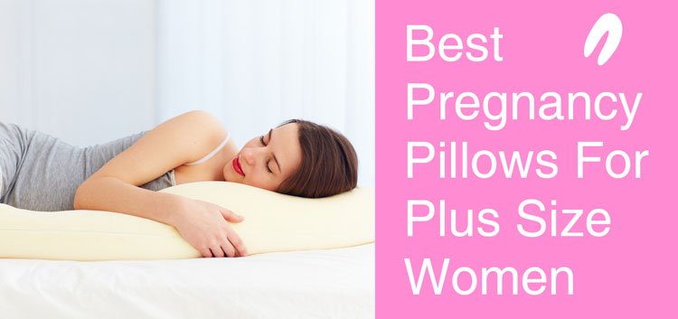 Best Pregnancy Pillows For Plus Size Women
