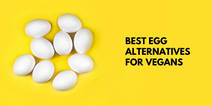 Best Egg Alternatives For Vegans